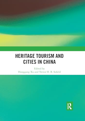 Stock image for Heritage Tourism and Cities in China for sale by Blackwell's