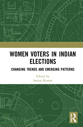 Beispielbild fr Women Voters in Indian Elections: Changing Trends and Emerging Patterns zum Verkauf von Blackwell's