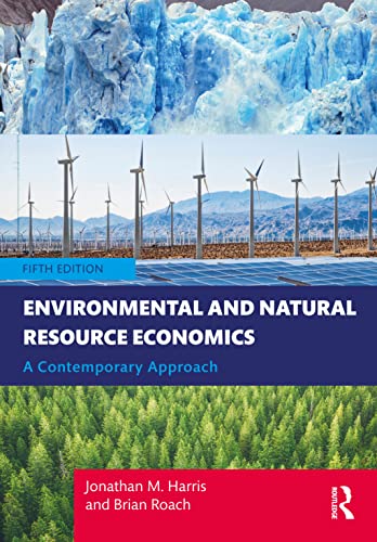 Imagen de archivo de Environmental and Natural Resource Economics: A Contemporary Approach - International Student Edition a la venta por Bulrushed Books