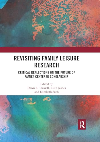 Stock image for Revisiting Family Leisure Research for sale by Blackwell's