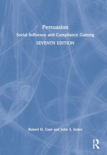 Imagen de archivo de Persuasion: Social Influence and Compliance Gaining - International Student Edition a la venta por Lucky's Textbooks