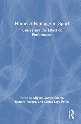 Stock image for Home Advantage in Sport: Causes and the Effect on Performance for sale by Chiron Media