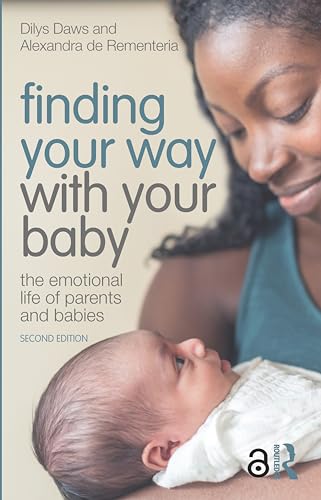 Stock image for Finding Your Way with Your Baby: The Emotional Life of Parents and Babies for sale by Chiron Media