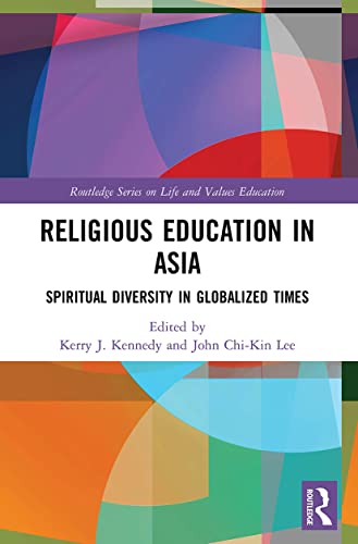 Beispielbild fr Religious Education in Asia: Spiritual Diversity in Globalized Times zum Verkauf von Blackwell's