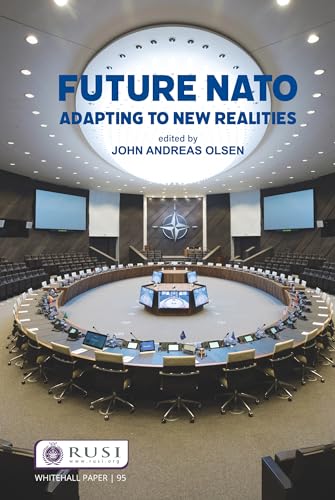 Beispielbild fr Future NATO: Adapting to New Realities (Whitehall Papers) zum Verkauf von AwesomeBooks