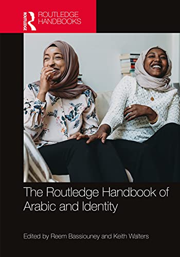 9780367535100: The Routledge Handbook of Arabic and Identity