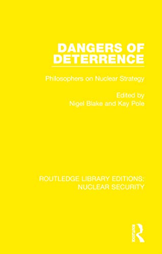 Beispielbild fr Dangers of Deterrence: Philosophers on Nuclear Strategy zum Verkauf von Blackwell's