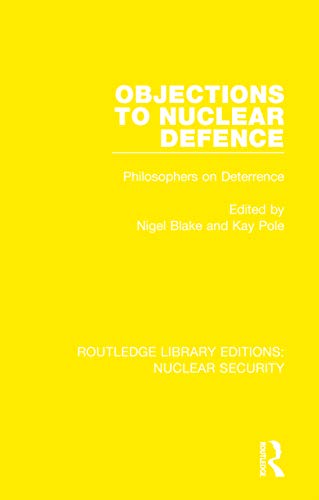 Beispielbild fr Objections to Nuclear Defence: Philosophers on Deterrence zum Verkauf von Blackwell's