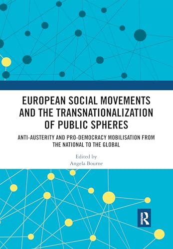 Stock image for European Social Movements and the Transnationalization of Public Spheres for sale by Blackwell's