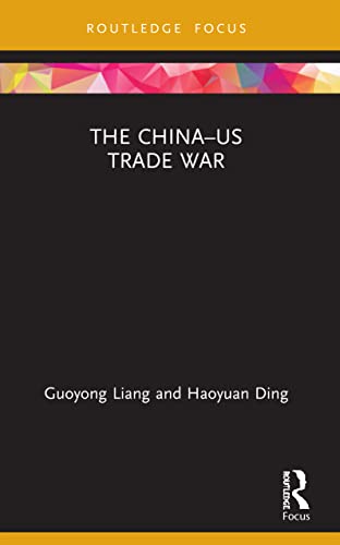  Haoyuan Liang  Guoyong    Ding, The China-US Trade War