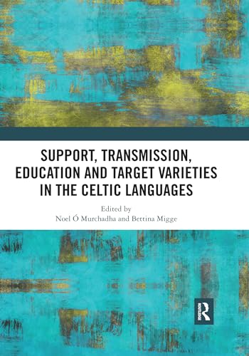 Stock image for Support, Transmission, Education and Target Varieties in the Celtic Languages for sale by Blackwell's