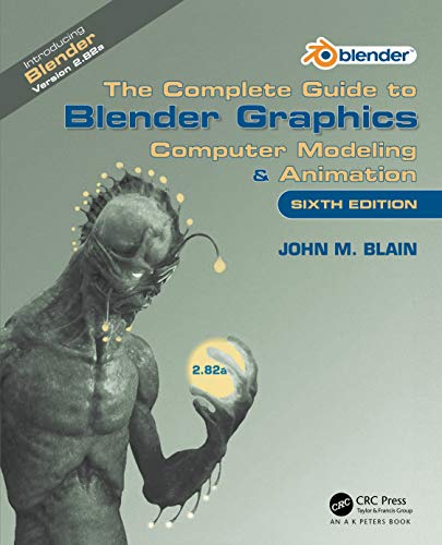 Imagen de archivo de The Complete Guide to Blender Graphics: Computer Modeling & Animation a la venta por GF Books, Inc.