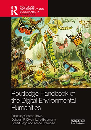 Stock image for ROUTLEDGE HANDBOOK OF THE DIGITAL ENVIRONMENTAL HUMANITIES (HB 2023) for sale by Basi6 International