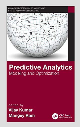 Immagine dell'editore per Predictive Analytics: Modeling and Optimization (Advanced Research in Reliability and System Assurance Engineering) venduto da Ria Christie Collections