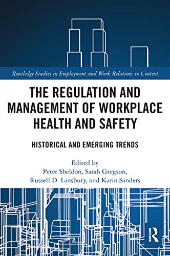 Stock image for The Regulation and Management of Workplace Health and Safety: Historical and Emerging Trends for sale by Blackwell's