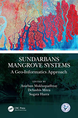 Stock image for Sundarbans Mangrove Systems: A Geo-Informatics Approach for sale by Chiron Media