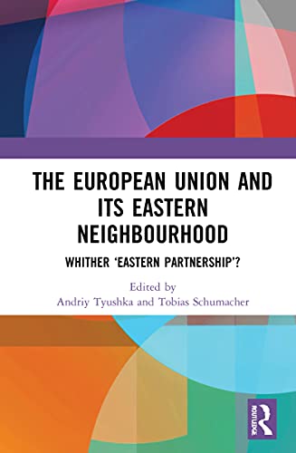 Stock image for The European Union and Its Eastern Neighbourhood: Whither Eastern Partnership? for sale by Chiron Media