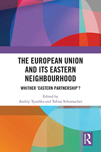 Stock image for The European Union and Its Eastern Neighbourhood for sale by Blackwell's