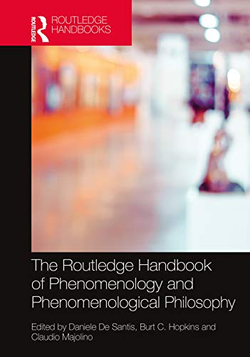 Beispielbild fr The Routledge Handbook of Phenomenology and Phenomenological Philosophy (Routledge Handbooks in Philosophy) zum Verkauf von Books From California