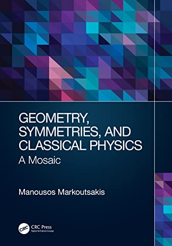 Stock image for Geometry, Symmetries, and Classical Physics for sale by Blackwell's
