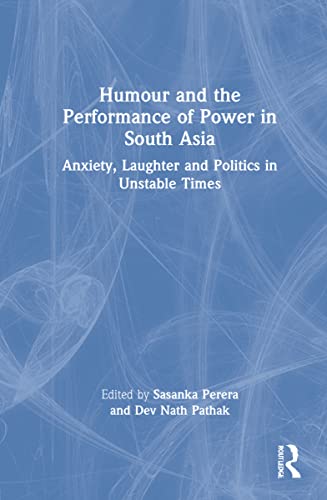Stock image for Humour and the Performance of Power in South Asia for sale by Lucky's Textbooks