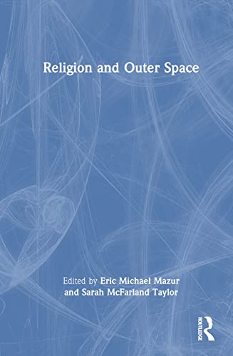Beispielbild fr Religion and Outer Space zum Verkauf von THE SAINT BOOKSTORE