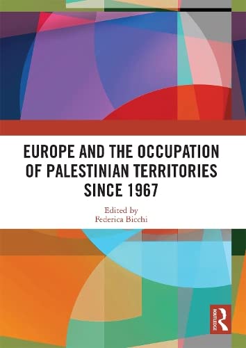 Beispielbild fr Europe and the Occupation of Palestinian Territories Since 1967 zum Verkauf von Blackwell's