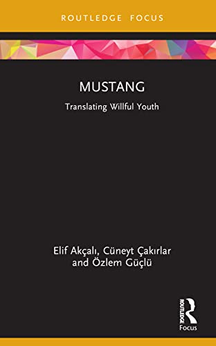 Stock image for Mustang: Translating Willful Youth for sale by THE SAINT BOOKSTORE