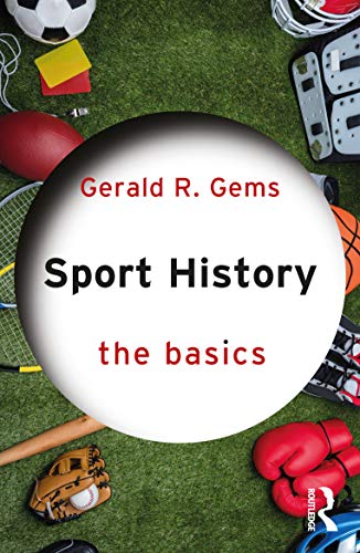 Stock image for Sport History (The Basics) for sale by GF Books, Inc.