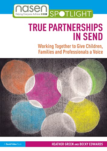 Stock image for True Partnerships in Send : Working Together to Give Children, Families and Professionals a Voice for sale by GreatBookPrices