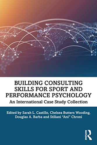 Beispielbild fr Building Consulting Skills for Sport and Performance Psychology zum Verkauf von Blackwell's