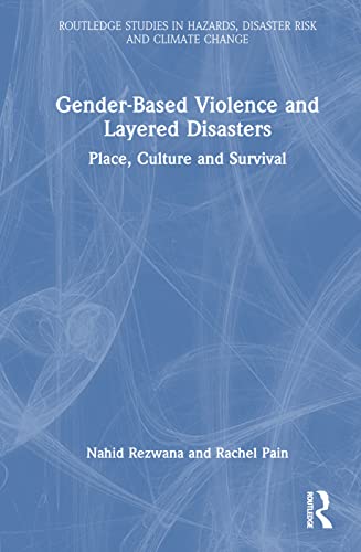 Stock image for Gender-Based Violence and Layered Disasters for sale by Blackwell's