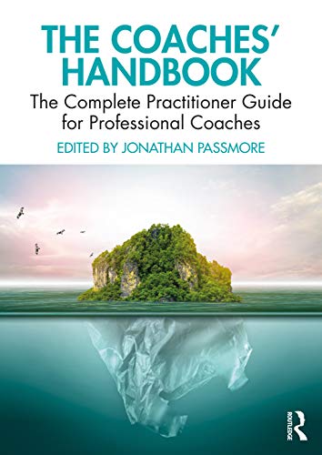 Stock image for The Coaches' Handbook: The Complete Practitioner Guide for Professional Coaches (The Coaches' Handbook Series) for sale by HPB-Red