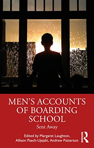 Stock image for Men's Accounts of Boarding School: Sent Away for sale by Chiron Media