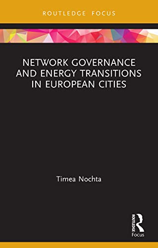 Beispielbild fr Network Governance and Energy Transitions in European Cities zum Verkauf von Chiron Media