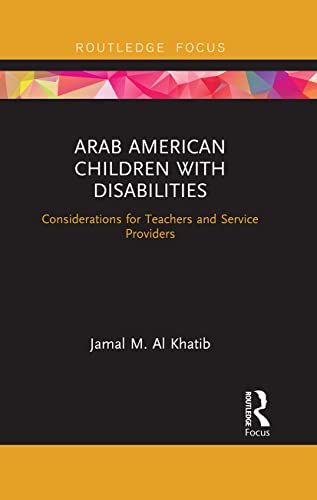 Beispielbild fr Arab American Children with Disabilities: Considerations for Teachers and Service Providers zum Verkauf von Blackwell's
