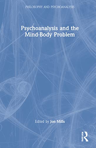 Beispielbild fr Psychoanalysis and the Mind-Body Problem zum Verkauf von Blackwell's