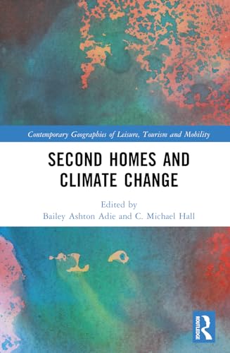 Beispielbild fr Second Homes and Climate Change zum Verkauf von GreatBookPrices