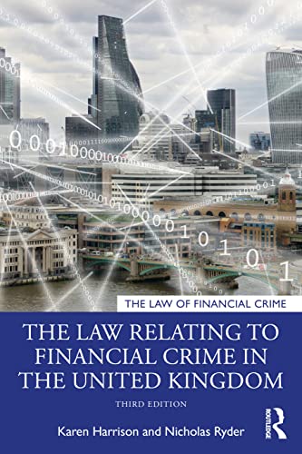 Stock image for The Law Relating to Financial Crime in the United Kingdom (The Law of Financial Crime) for sale by GF Books, Inc.