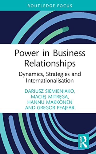 Stock image for Power in Business Relationships: Dynamics, Strategies and Internationalisation for sale by Books Puddle