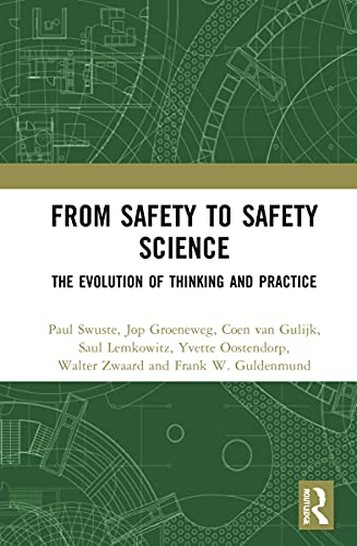 Stock image for From Safety to Safety Science: The Evolution of Thinking and Practice for sale by Revaluation Books