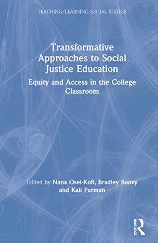 Stock image for Transformative Approaches to Social Justice Education: Equity and Access in the College Classroom (Teaching/Learning Social Justice) for sale by Chiron Media