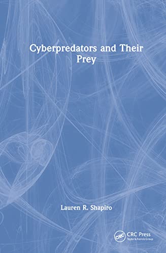 Stock image for Cyberpredators and Their Prey for sale by Blackwell's