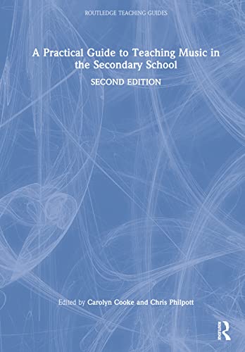 Imagen de archivo de A Practical Guide to Teaching Music in the Secondary School a la venta por THE SAINT BOOKSTORE