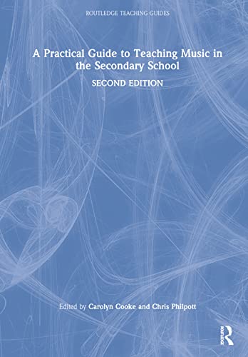 9780367552473: A Practical Guide to Teaching Music in the Secondary School (Routledge Teaching Guides)