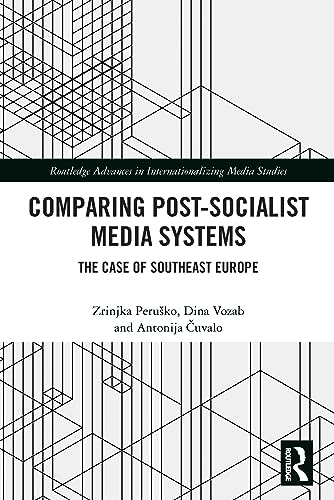 Imagen de archivo de Comparing Post-Socialist Media Systems (Routledge Advances in Internationalizing Media Studies) a la venta por Red's Corner LLC