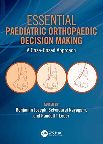 Beispielbild fr Essential Paediatric Orthopaedic Decision Making : A Case-based Approach zum Verkauf von GreatBookPrices