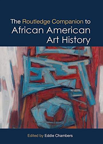 Stock image for The Routledge Companion to African American Art History for sale by Blackwell's