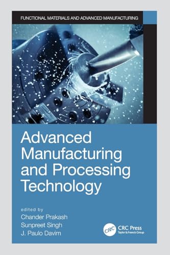 Stock image for Advanced Manufacturing and Processing Technology for sale by GreatBookPricesUK