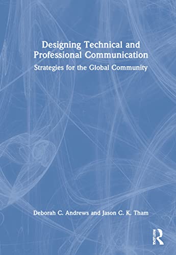 9780367554927: Designing Technical and Professional Communication